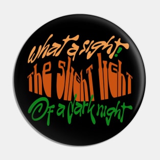 THE LIGHT OF A DARK NIGHT! Pin