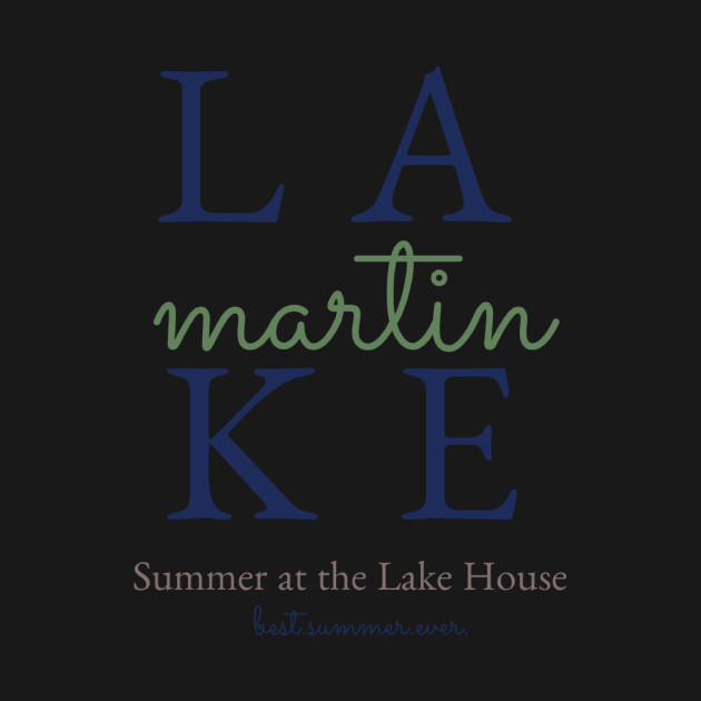 Disover Lake Martin - Lake - T-Shirt