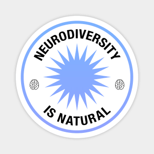 Neurodiversity Is Natural - Neurodiverse Awareness Magnet