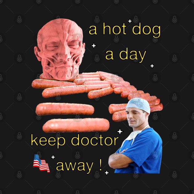 a hot dog a day keep doctor away ! by blueversion