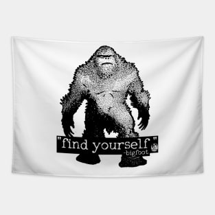 Find Yourself Bigfoot Sasquatch Motivational Monster Quote Tapestry