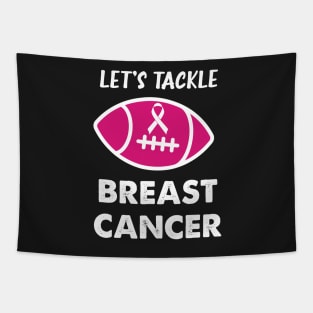 Let's Tackle Breast Cancer Football Pink Awareness Tapestry