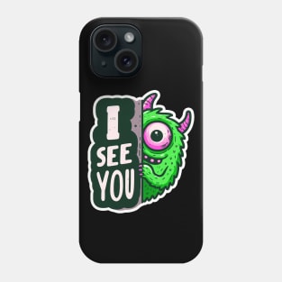 Peekaboo I SEE YOU Monster Phone Case