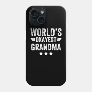 World's okayest grandma Phone Case