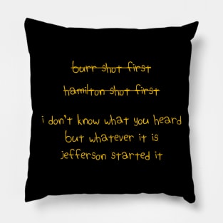 Jefferson Started It - Hamilton Musical Pillow