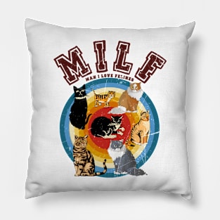 Circle MILF Man I Love Felines Cat Lover Pillow