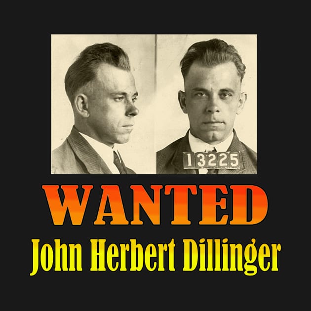 Wanted: John Herbert Dillinger by Naves