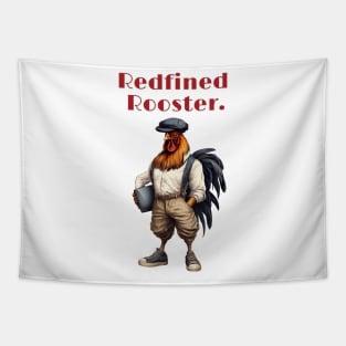 Redfined Rooster, Tapestry