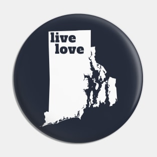 Rhode Island - Live Love Rhode Island Pin