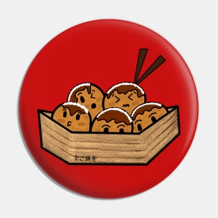 Funny Takoyaki Japanese Food Pin