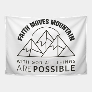 Faith moves mountain Tapestry