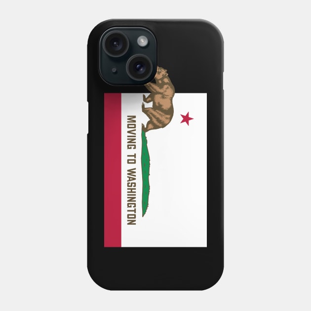 Moving To Washington - Leaving California Funny Design Phone Case by lateedesign