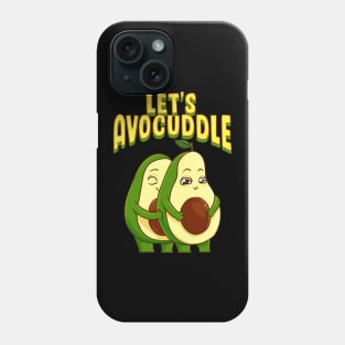 Funny Let's Avocuddle Cute Avocado Cuddling Pun Phone Case