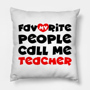 My favorite people call me teacher Pillow