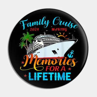 Family Cruise 2024 Making Memories For A Lifetime Beach Pin