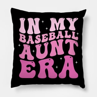 In my baseball aunt era Pillow