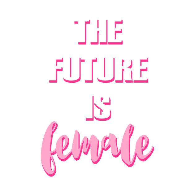 The future is female by emanuelacarratoni