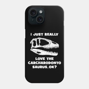 Carcharodontosaurus Fossil Hunter Phone Case