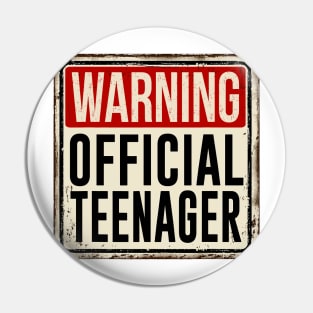 warning official teenager Pin