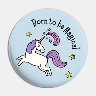 Born to be magical Pin