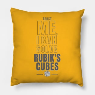 Trust Me I can Solve Rubik's Cubes Pillow