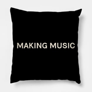 Making Music TV Hobbies Passions Interests Fun Things to Do Pillow