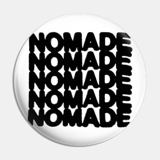 NOMADE Pin