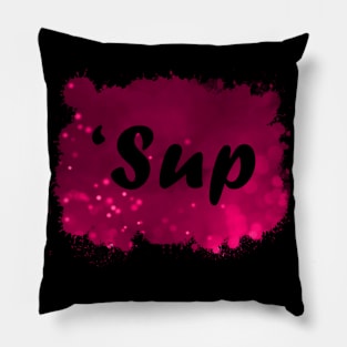 'Sup 80's Funny Design Pillow