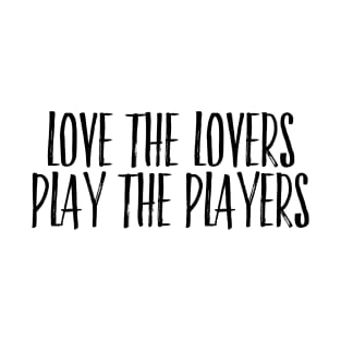 Love The Lovers T-Shirt