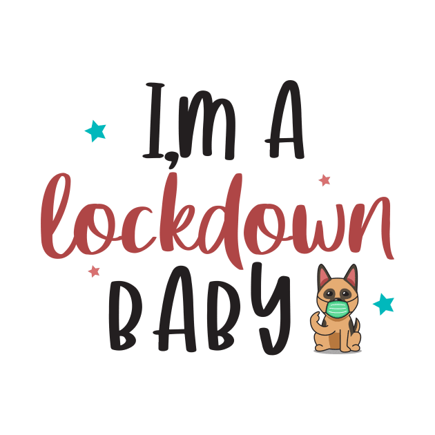 i'm a Lockdown baby by designdaking