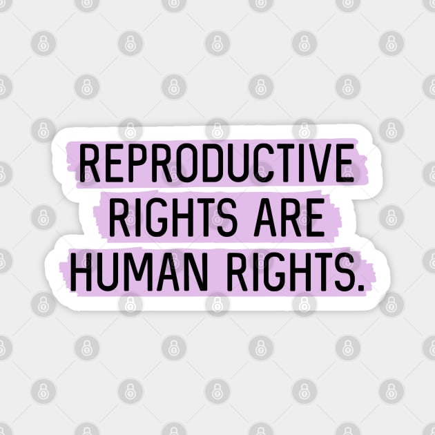 Lavender: Reproductive rights are human rights. Magnet by Bri the Bearded Spoonie Babe