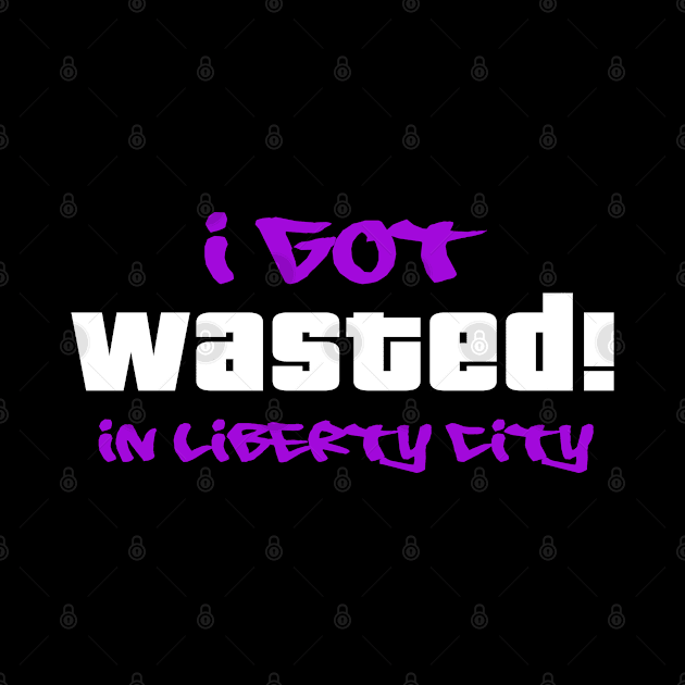 Wasted in Liberty City by PopCultureShirts