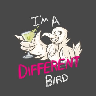 I'm A Different Bird T-Shirt