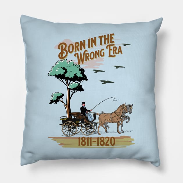 Born in the wrong Era Pillow by MiniRex