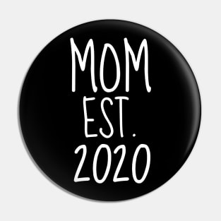 mom est. 2020 Pin