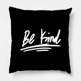 Be Kind Handwriting Simple Pillow