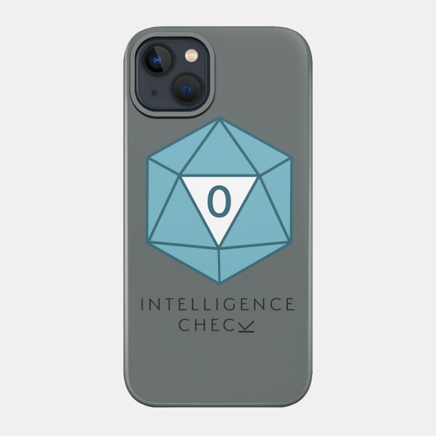 Intelligence Check - Intelligence Check - Phone Case