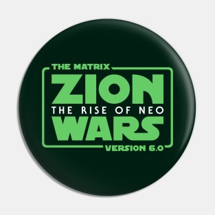 Zion Wars Pin