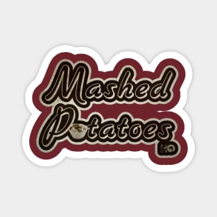 Mashed Potatoes : Hipster Golf Magnet