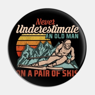 Mens Never Underestimate an Old Man on a Pair of Skies I Skiing graphic Pin