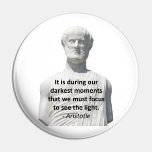 Aristotle - Darkest Moments Pin