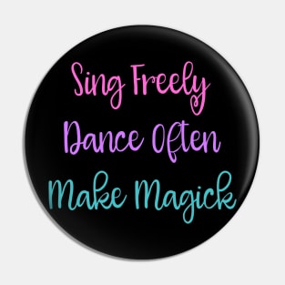 Bohemian Inspirational Make Magick Wicca Design Pin