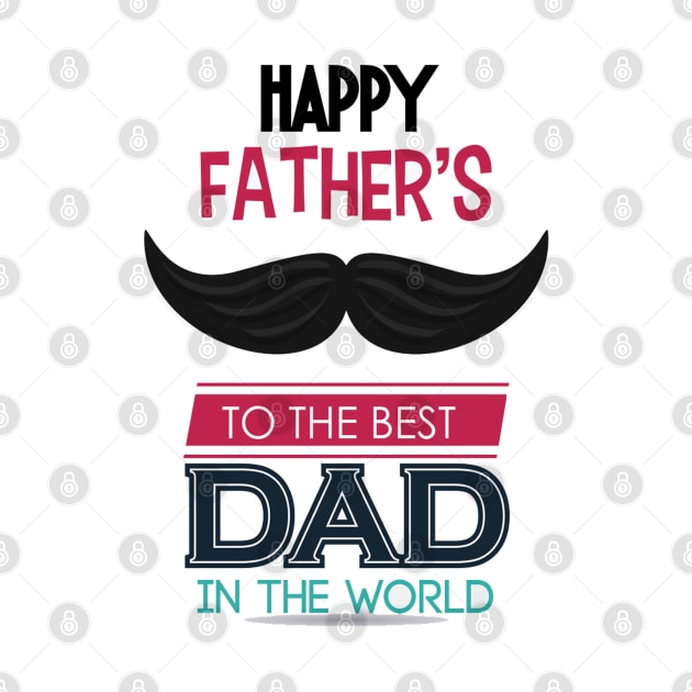 happy father's day to the best dad in the world by care store
