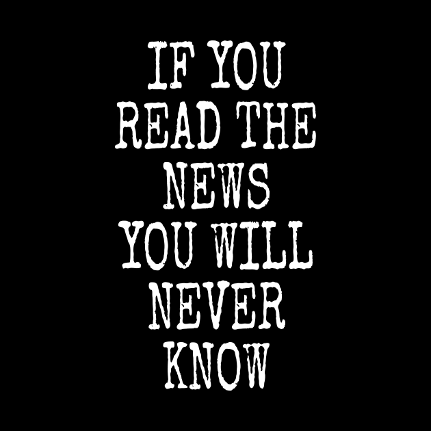 IF YOU READ THE NEWS by TheCosmicTradingPost