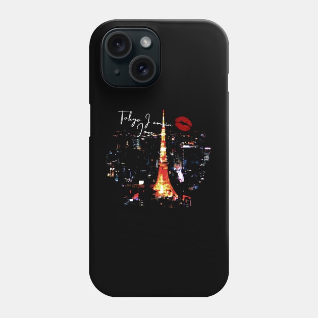 Tokyo I am in Love Phone Case by D'Java ArtO