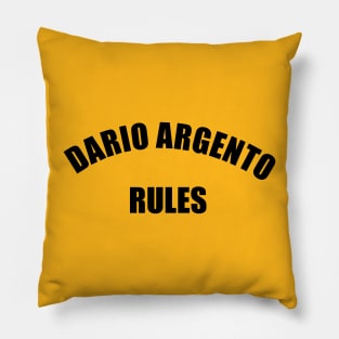 Dario Argento Rules Pillow