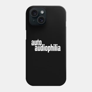 Auto Audiophilia Audiophile High Fidelity Sound Reproduction Phone Case