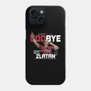 Alwaiz Zlatan Godbye Zlatan Phone Case