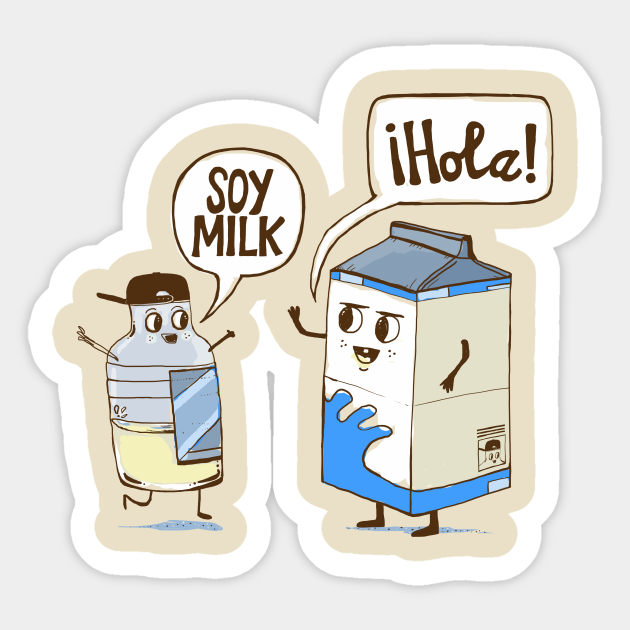 Soy Milk - Hola - Sticker | TeePublic