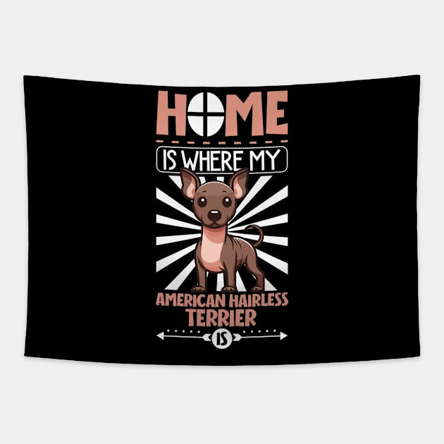 Home is with my American Hairless Terrier Tapestry by Modern Medieval Design